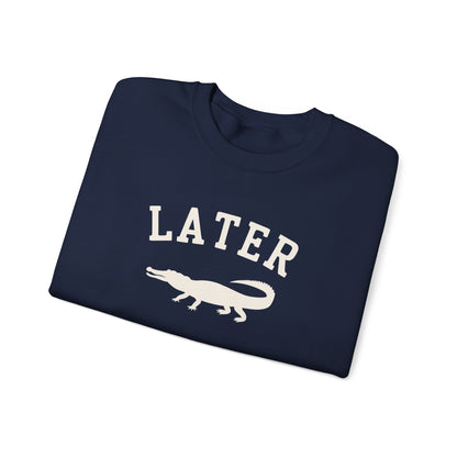 Later Gator Crewneck Sweatshirt