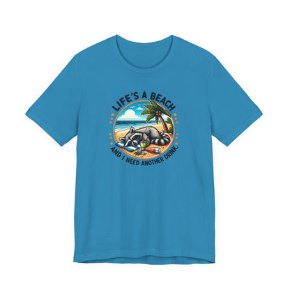 Life's a Beach and I Need Another Drink T-Shirt Gift for Her Beach Day Gift for Her Vacation T-Shirt Gift for Beach Lovers
