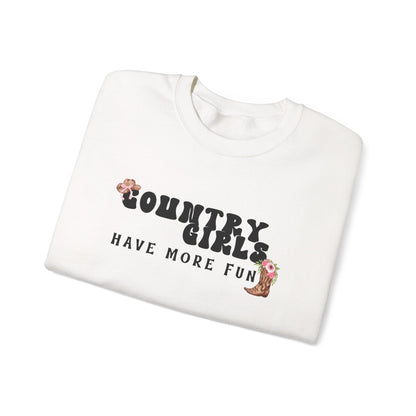 Country Girls Have More Fun Crewneck Sweatshirt