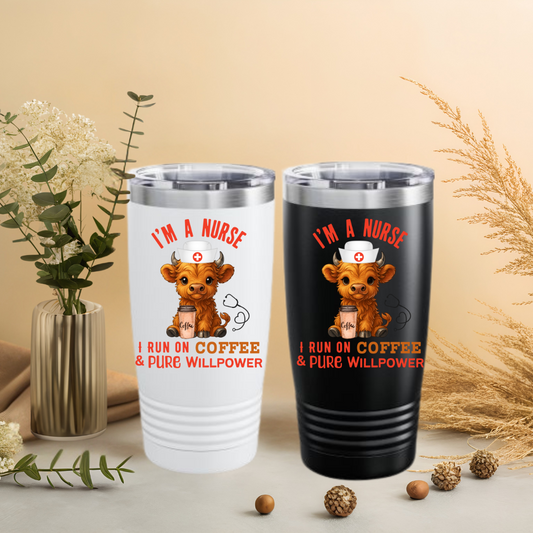 Highland Cow Tumbler I'm a Nurse, I run on Coffee and Pure Willpower  20oz Travel Mug