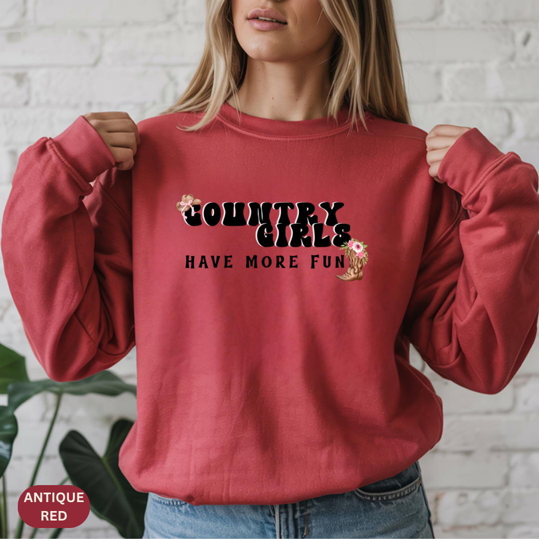 Country Girls Have More Fun Crewneck Sweatshirt