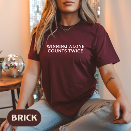 Winning Alone Counts Twice Comfort Colors Unisex T-Shirt