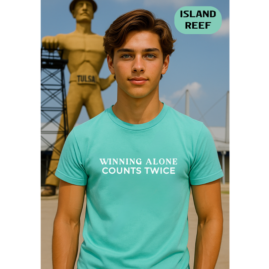 Winning Alone Counts Twice Comfort Colors Unisex T-Shirt
