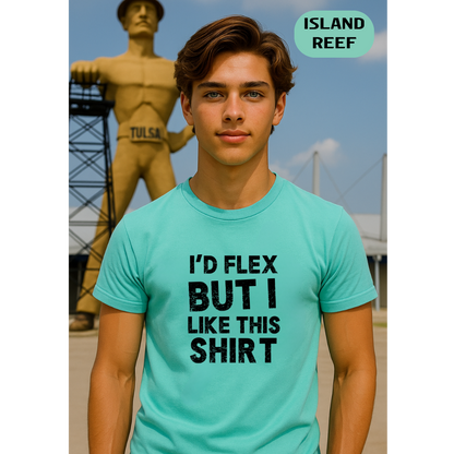 I'd Flex But I Like This Shirt Tee — Funny Casual Graphic T-Shirt