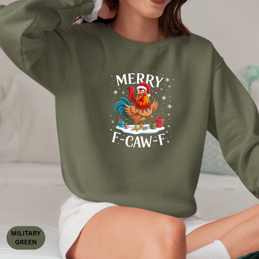 Christmas Rooster Sweatshirt - "Merry F‑Caw‑F" Funny Holiday Pullover