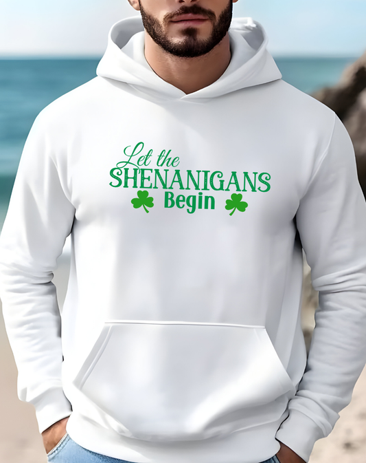 Let the Shenanigans Begin Hoodie — St. Patrick's Day Shamrock Sweatshirt