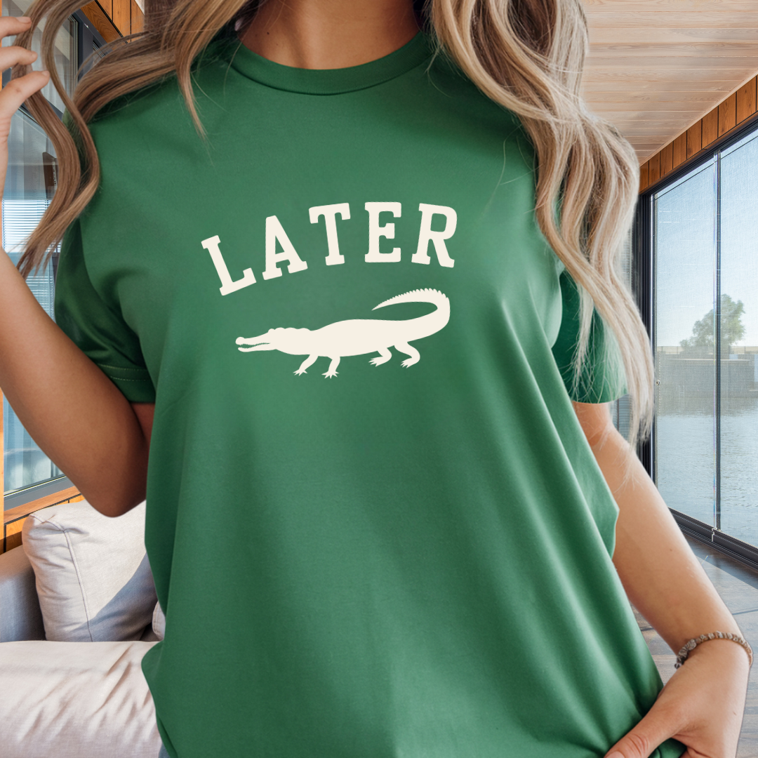 Later Gator T-Shirt – Casual Graphic Tee with 'Later' & Alligator Silhouette