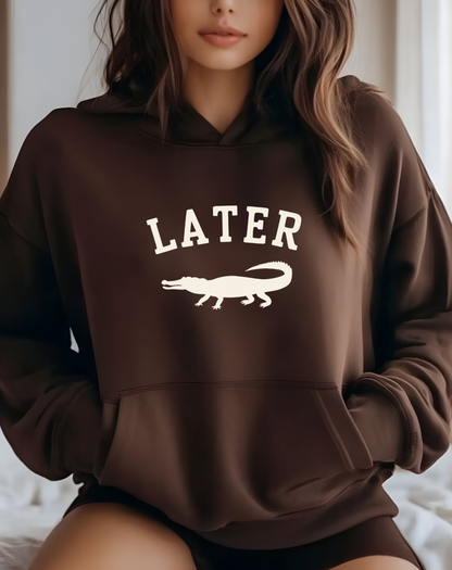 Later Gator Hoodie – Funny Retro Graphic Hooded Sweatshirt