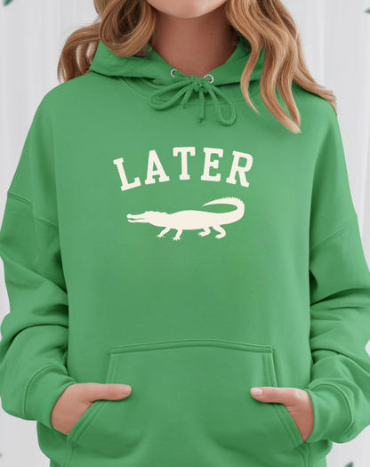 Later Gator Hoodie – Funny Retro Graphic Hooded Sweatshirt