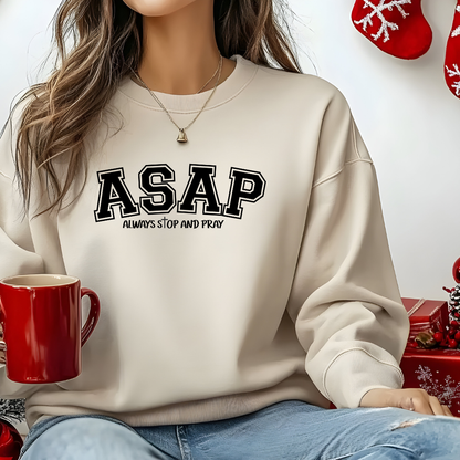 ASAP "Always Stop And Pray" Crewneck Sweatshirt