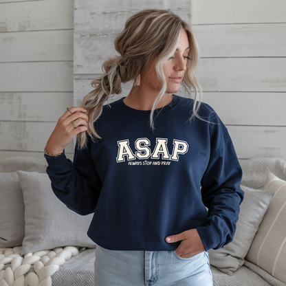 ASAP "Always Stop And Pray" Crewneck Sweatshirt