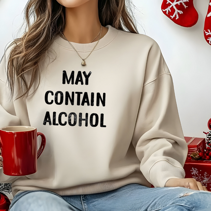 Crewneck Sweatshirt "May Contain Alcohol" – Funny Bar, Party & Friends Pullover