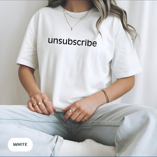 unsubscribe Minimal Text Tee