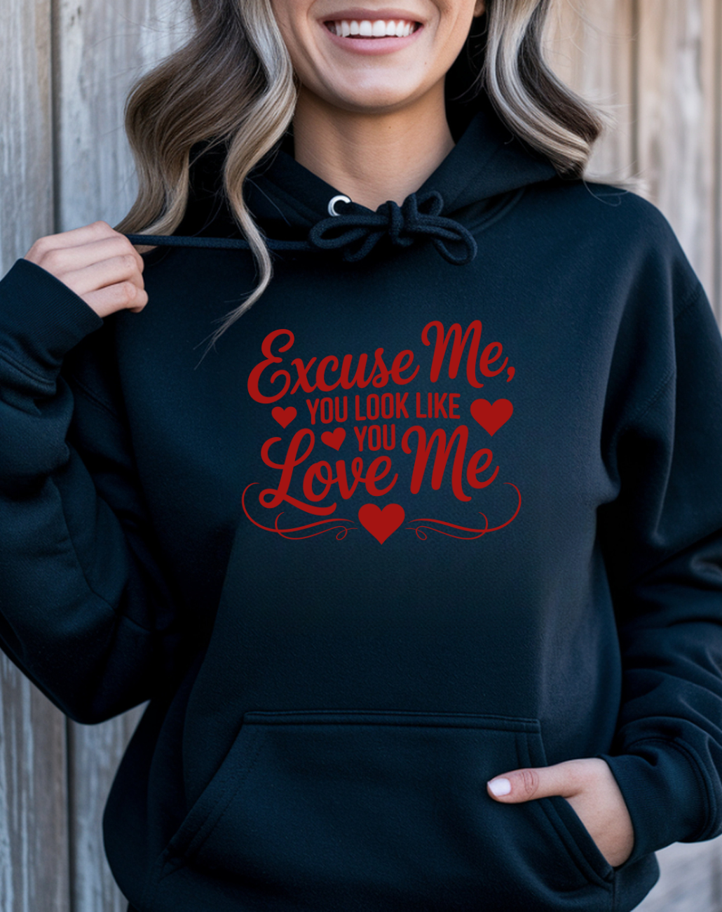 Excuse Me, You Look Like Love Me Hoodie
