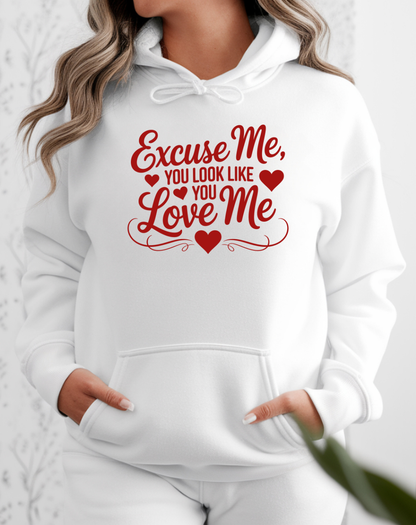 Excuse Me, You Look Like Love Me Hoodie