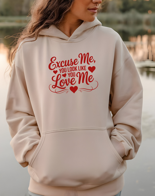 Excuse Me, You Look Like Love Me Hoodie