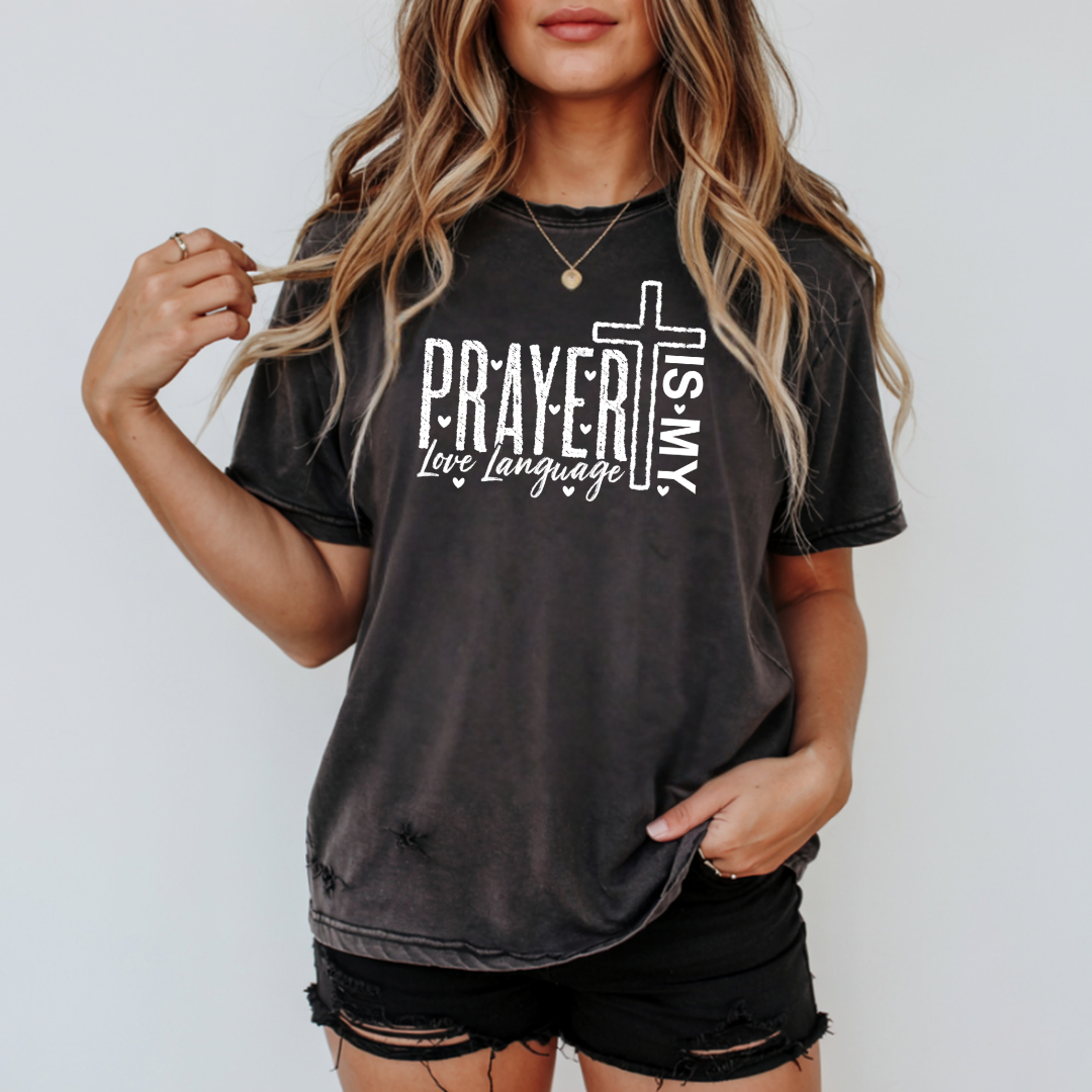 Prayer Is My Love Language T-Shirt — Christian Faith Tee with Cross