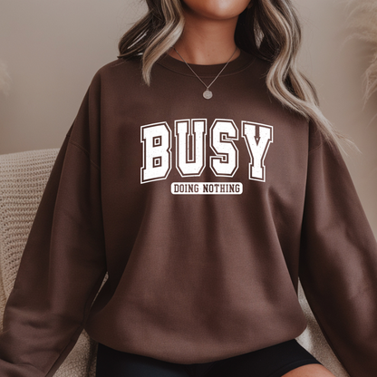 Busy Doing Nothing Cozy Crewneck Sweatshirt