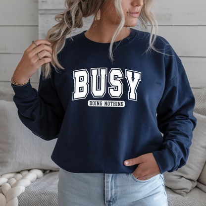 Busy Doing Nothing Cozy Crewneck Sweatshirt