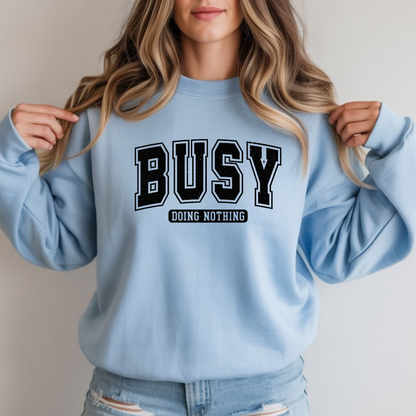 Busy Doing Nothing Cozy Crewneck Sweatshirt