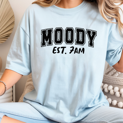 Moody Est. 7AM Comfort Colors T-Shirt