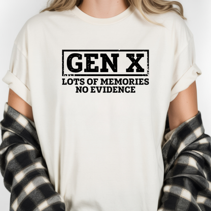 Gen X T-Shirt - "Gen X: Lots of Memories, No Evidence" Retro Vintage Tee