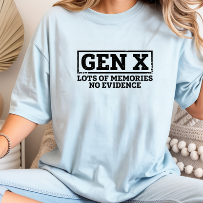 Gen X T-Shirt - "Gen X: Lots of Memories, No Evidence" Retro Vintage Tee