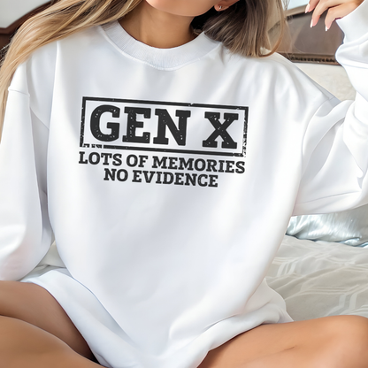 Gen X Crewneck Sweatshirt - "Lots of Memories, No Evidence" Vintage Retro Tee for 40s-50s
