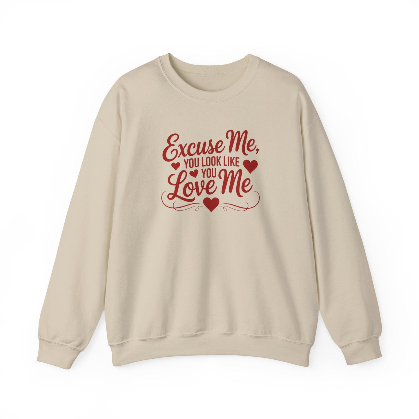 Excuse Me, You Look Like You Love Me Crewneck Sweatshirt