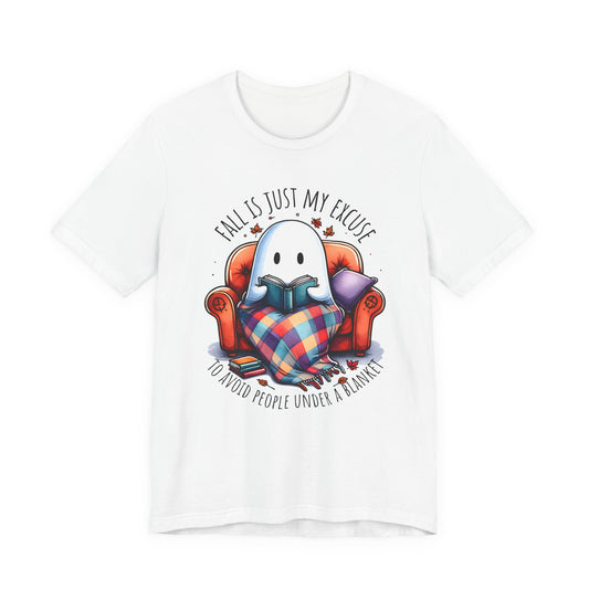 Fall is Just My Excuse to Avoid People T-Shirt Cozy Ghost Fall Tee, Perfect for Fall Nights, Halloween Spirit, Relaxing Home Vibes, Unisex Tee, Gift for Book Lovers, Ghost Lovers