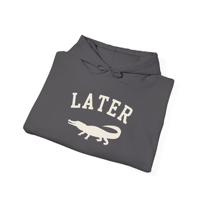 Later Gator Hoodie – Funny Retro Graphic Hooded Sweatshirt