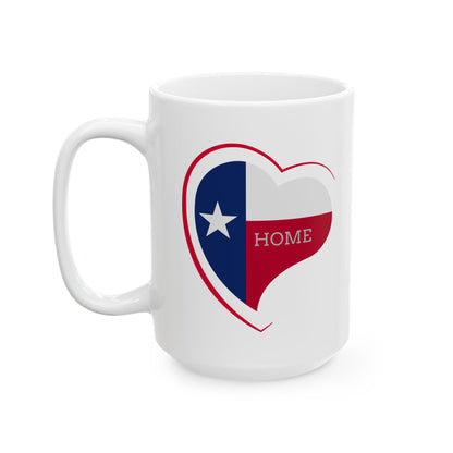 Texas is Home 11oz or 15oz White Mug