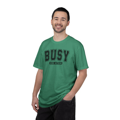 Busy Doing Nothing Comfort Colors Tee