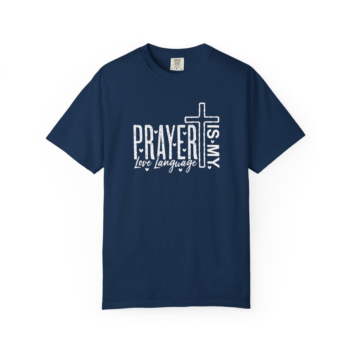 Prayer Is My Love Language T-Shirt — Christian Faith Tee with Cross