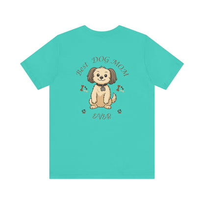 Best Dog Mom Ever Chihuahua T-Shirt Gift for Mom Gift for Sister Gift for Wife