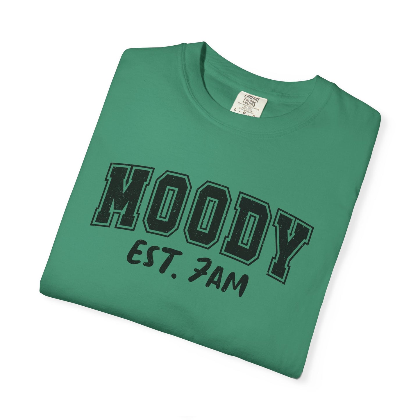 Moody Est. 7AM Comfort Colors T-Shirt