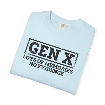 Gen X T-Shirt - "Gen X: Lots of Memories, No Evidence" Retro Vintage Tee
