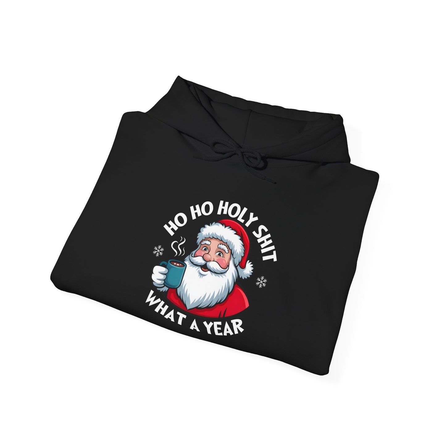 Holiday Hoodie - "Ho Ho Holy Shit, What a Year" Santa Christmas Sweatshirt