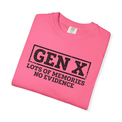 Gen X T-Shirt - "Gen X: Lots of Memories, No Evidence" Retro Vintage Tee