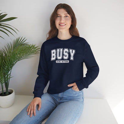 Busy Doing Nothing Cozy Crewneck Sweatshirt