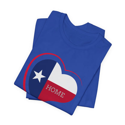 Texas Home T-shirt Gift for Texas Lover Gift for Him Texas Lover Gift for Her I Love Texas is Home T-shirt I Love Texas