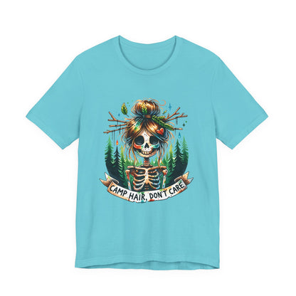 Camp Hair Don't Care Skull T-Shirt, Casual Summer Shirt, Hiking Apparel, Outdoor Fun Gift, Festival Top, Unisex Graphic Tee