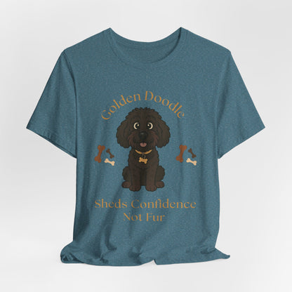 Golden Doodle Custom T-Shirt - Sheds Confidence Not Fur
