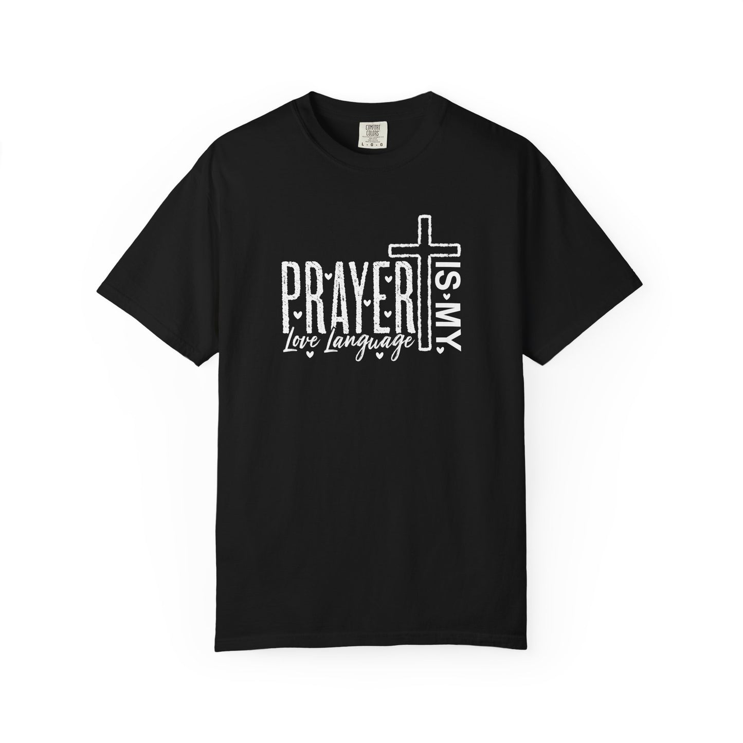Prayer Is My Love Language T-Shirt — Christian Faith Tee with Cross