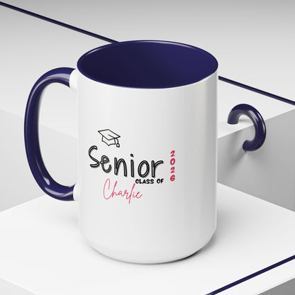 Class of 2026 Personalized Graduation Coffee Mug 11oz 15oz Gift for Graduate Custom Senior Class of 2026  Mug Gift  Unique Gift for Graduates  Coffee Lover's Mug  Keepsake