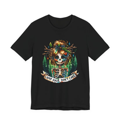 Camp Hair Don't Care Skull T-Shirt, Casual Summer Shirt, Hiking Apparel, Outdoor Fun Gift, Festival Top, Unisex Graphic Tee
