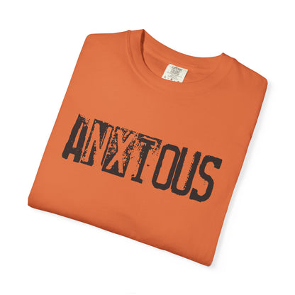 Anxious Graphic T-Shirt — Distressed Text Mental Health Awareness Tee