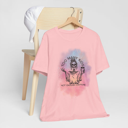 Too Many Kids Not Enough Caffeine Tee, Funny Parent Shirt, Unisex Jersey Tee, Gift for Moms and Dads, Comfortable Casual Wear