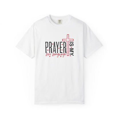 Prayer Is My Love Language T-Shirt — Christian Faith Tee with Cross