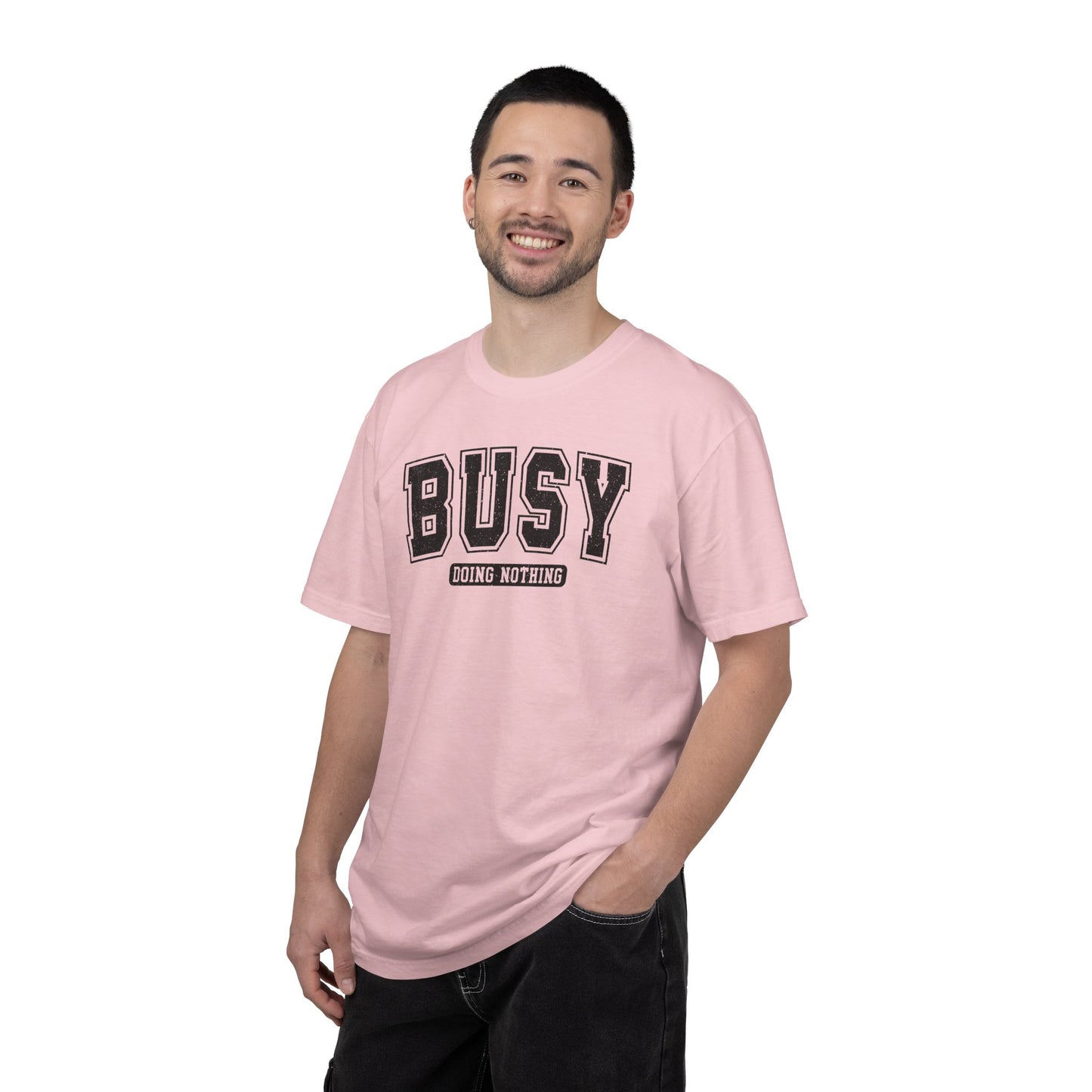 Busy Doing Nothing Comfort Colors Tee